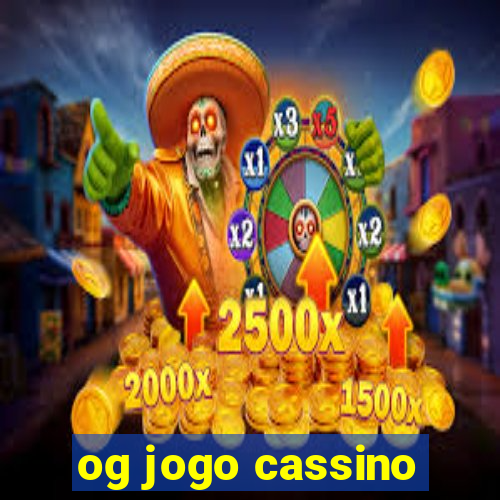 og jogo cassino